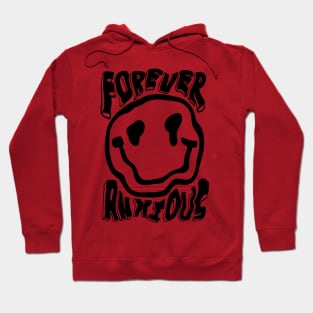 Forever Anxious Hoodie